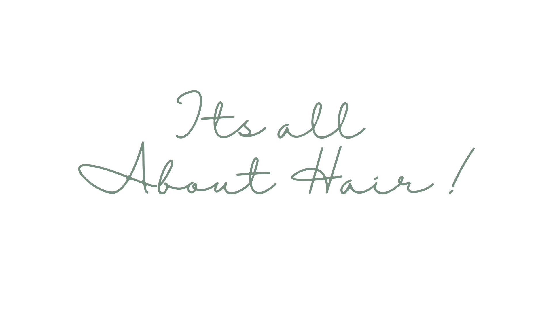 Its all About Hair!